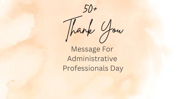 Thank You Message For Administrative Professionals Day