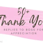 Thank You Replies To Boss For Appreciation